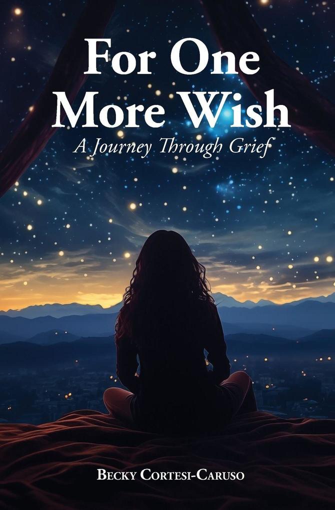 For One More Wish