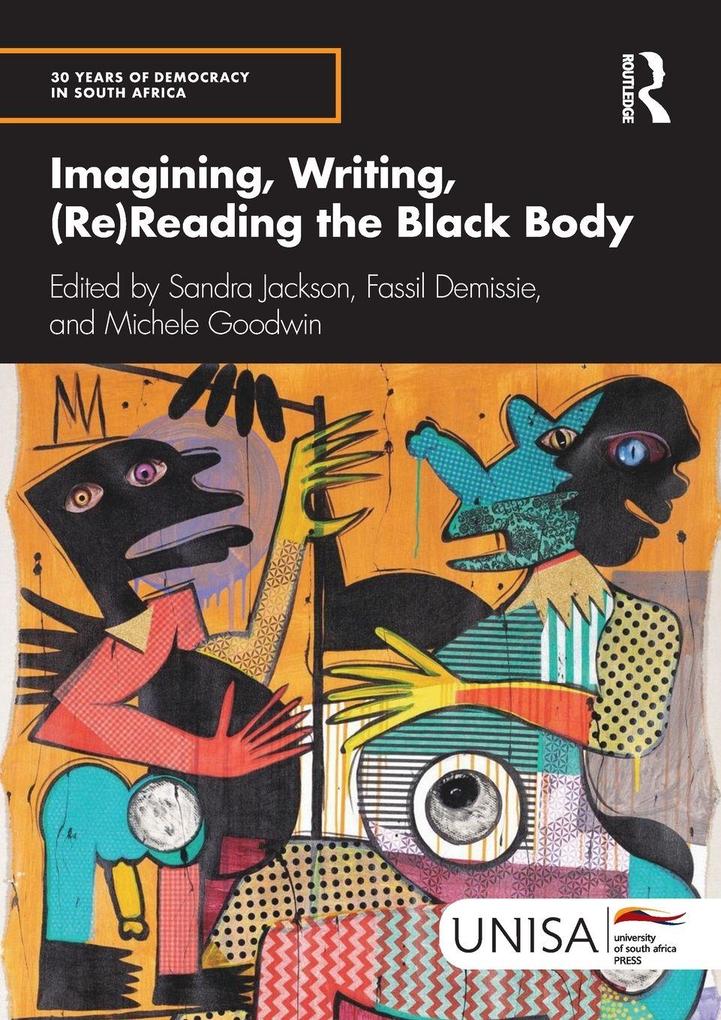 Imagining Writing (Re)Reading the Black Body