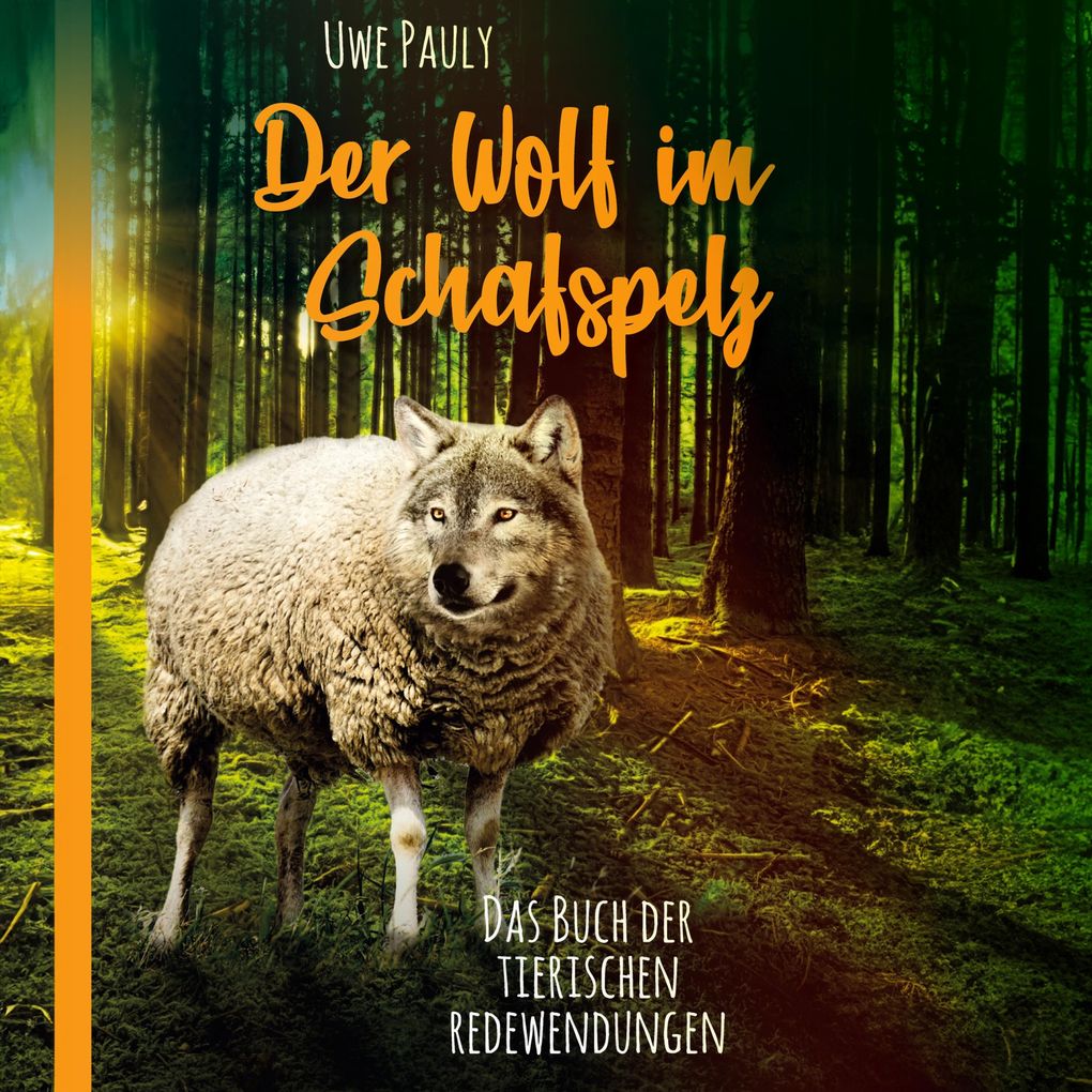 Der Wolf im Schafspelz