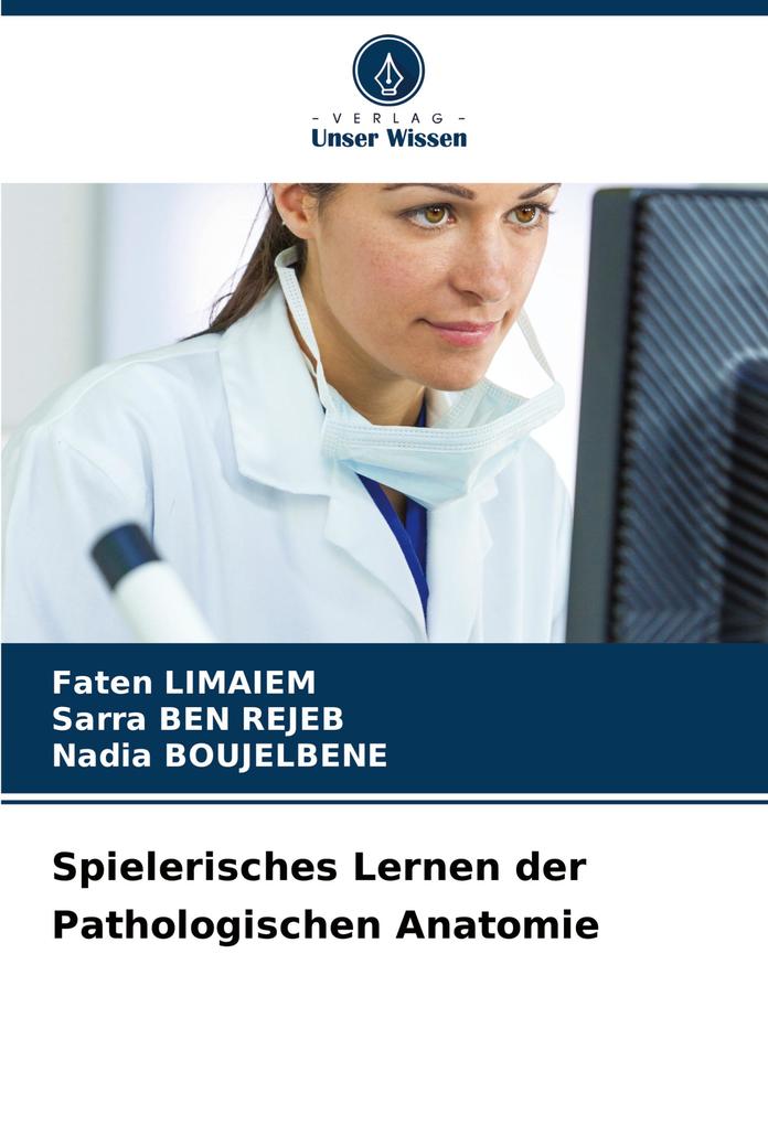 Spielerisches Lernen der Pathologischen Anatomie