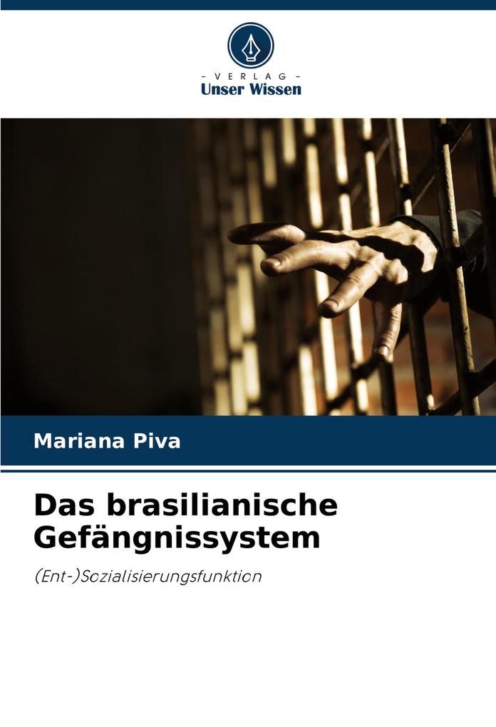 Das brasilianische Gefängnissystem