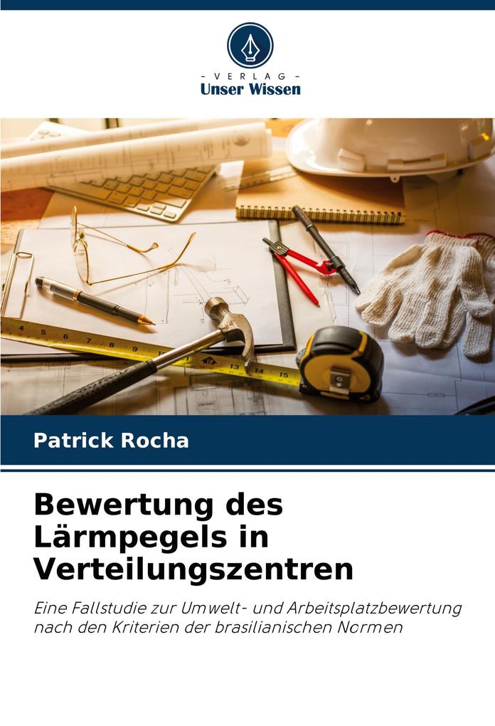Bewertung des Lärmpegels in Verteilungszentren