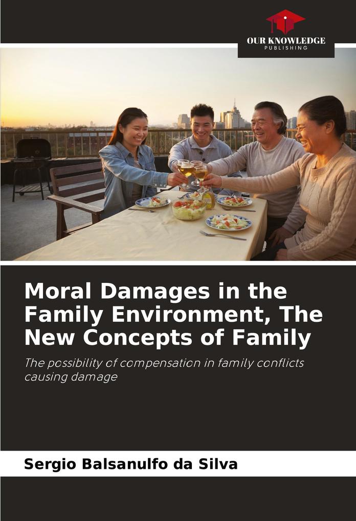 Moral Damages in the Family Environment The New Concepts of Family