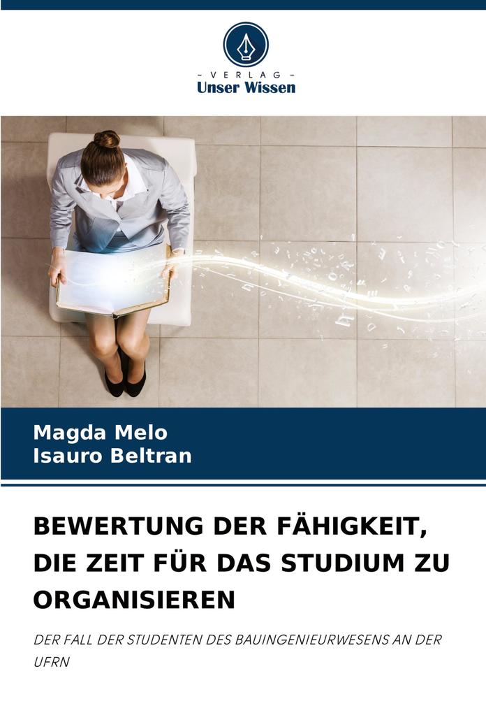 BEWERTUNG DER FÄHIGKEIT DIE ZEIT FÜR DAS STUDIUM ZU ORGANISIEREN