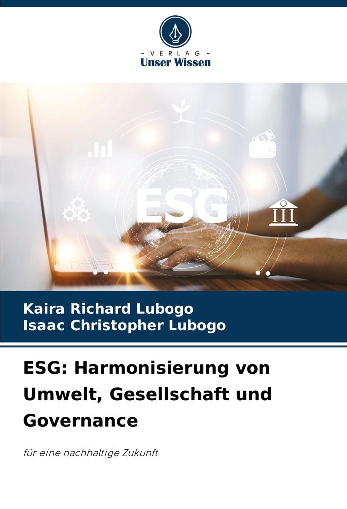 ESG: Harmonisierung von Umwelt Gesellschaft und Governance