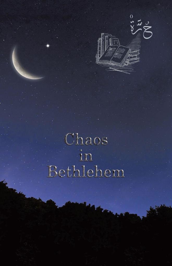 Chaos in Bethlehem