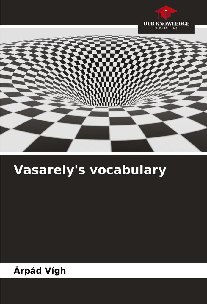 Vasarely's vocabulary