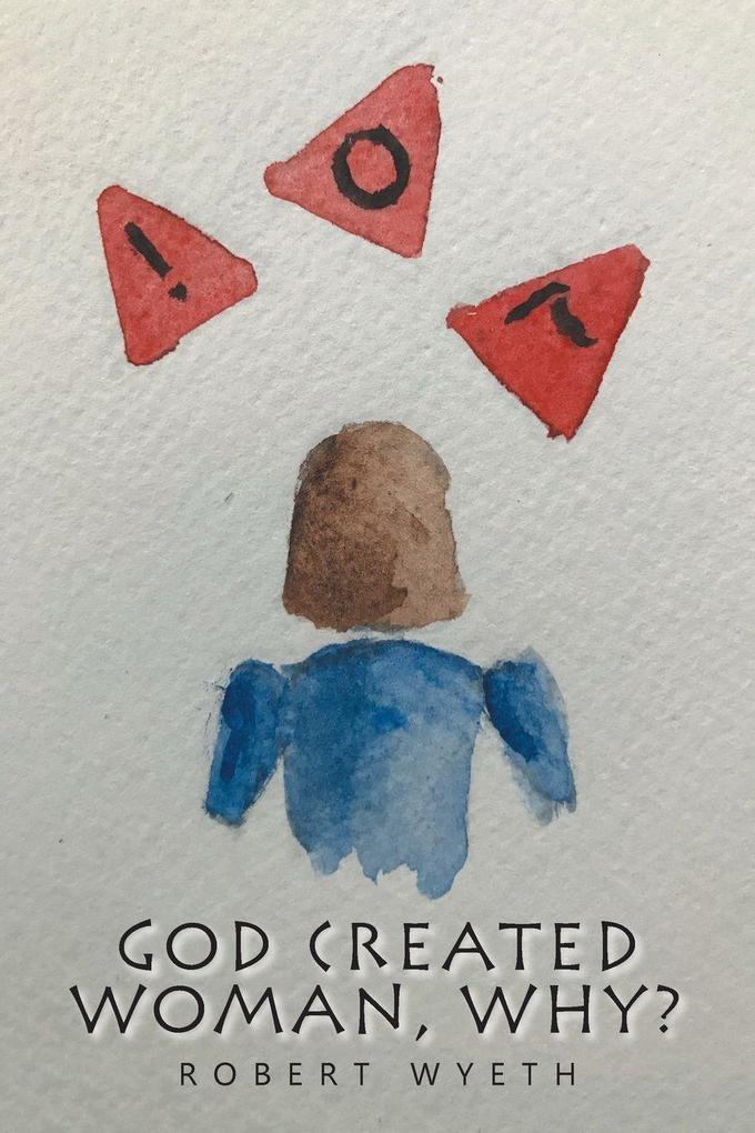 God Created Woman Why?