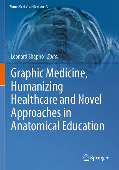 Graphic Medicine Humanizing Healthcare and Novel Approaches in Anatomical Education
