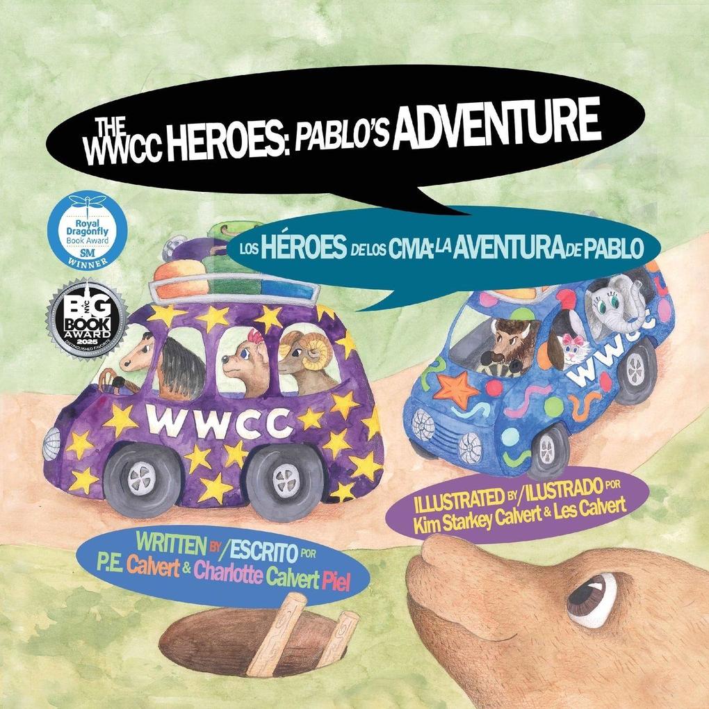The WWCC Heroes Pablo's Adventure