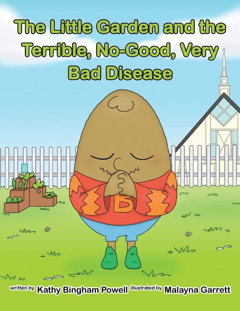 The Little Garden and the Terrible No-Good Very Bad Disease