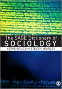 The Sage Dictionary of Sociology - Steve Bruce/ Steven Yearley