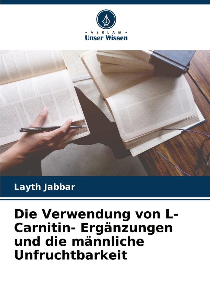 Die Verwendung von L- Carnitin- Ergänzungen und die männliche Unfruchtbarkeit
