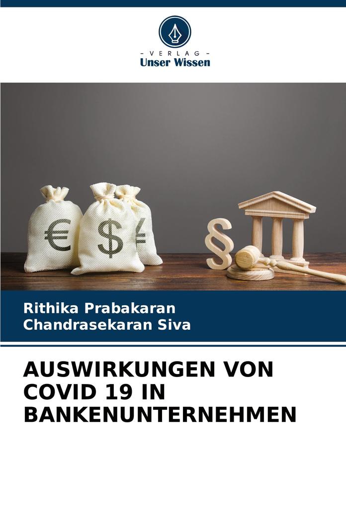 AUSWIRKUNGEN VON COVID 19 IN BANKENUNTERNEHMEN