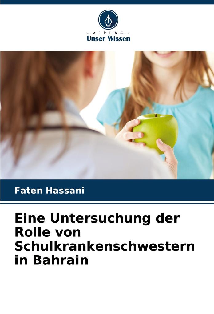 Eine Untersuchung der Rolle von Schulkrankenschwestern in Bahrain