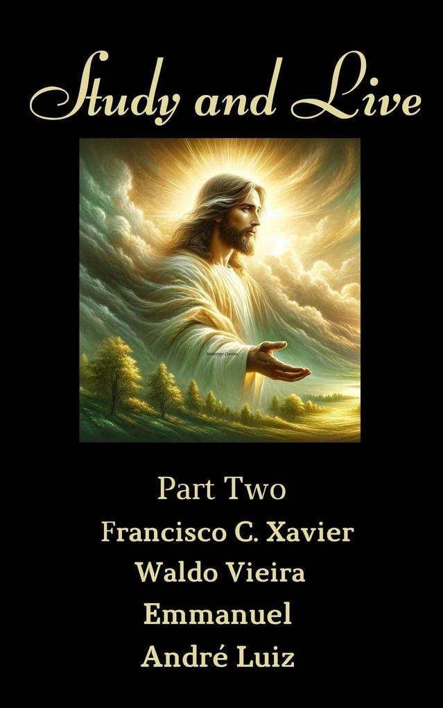 Study and Live - Part Two (Spiritism #18)