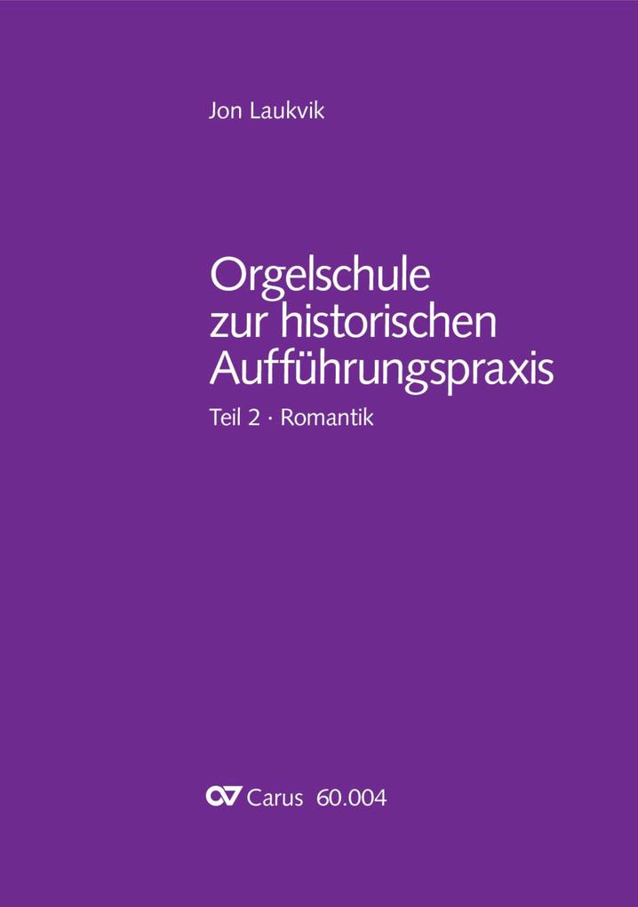 Orgelschule zur historischen Aufführungspraxis
