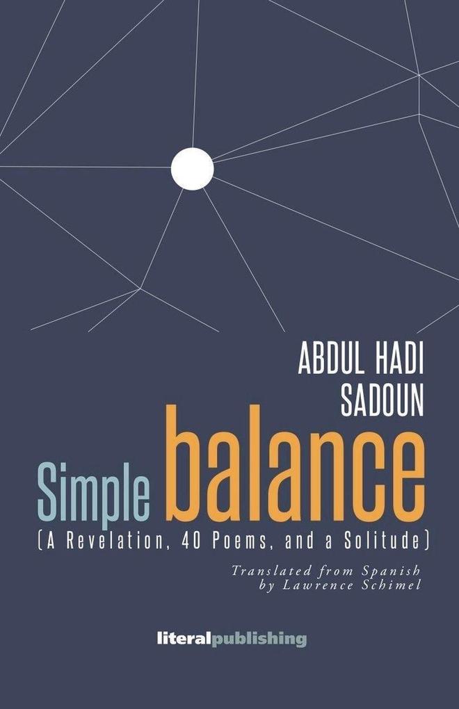 Simple Balance. (A Revelation 40 Poems and a Solitude)