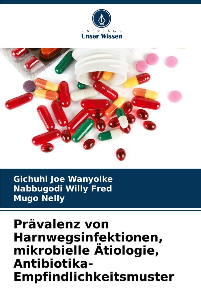 Prävalenz von Harnwegsinfektionen mikrobielle Ätiologie Antibiotika-Empfindlichkeitsmuster