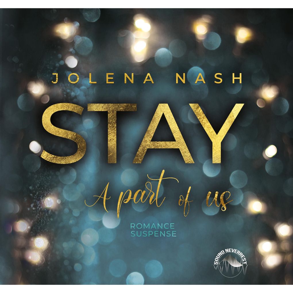 Stay - A part of us