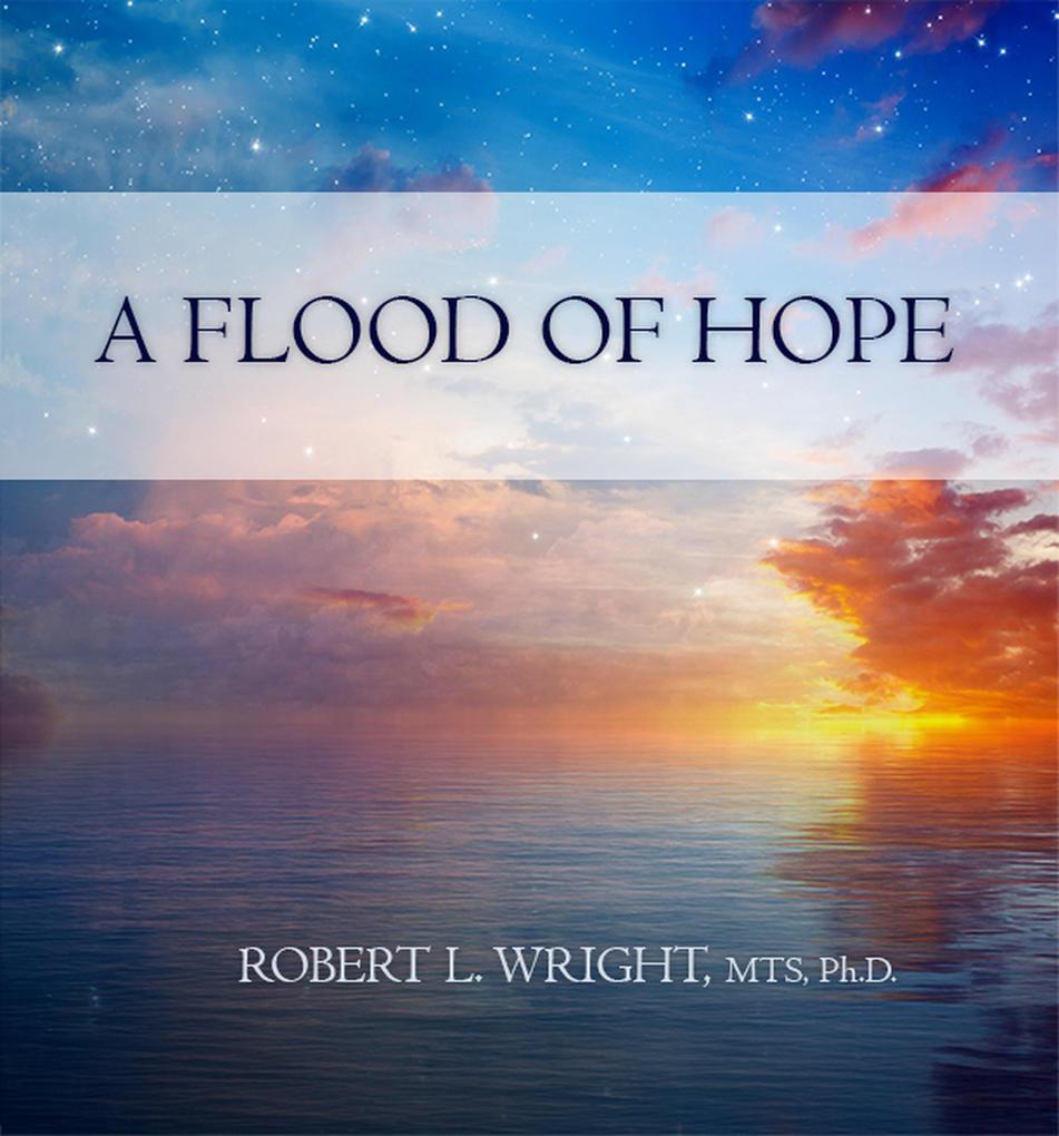 A Flood of Hope