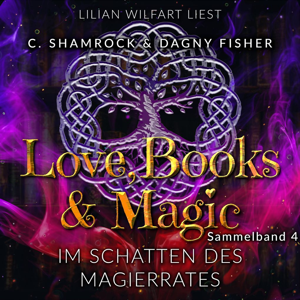 Im Schatten des Magierrates: Love Books & Magic - Sammelband 4 (Sammelbände Love Books & Magic)
