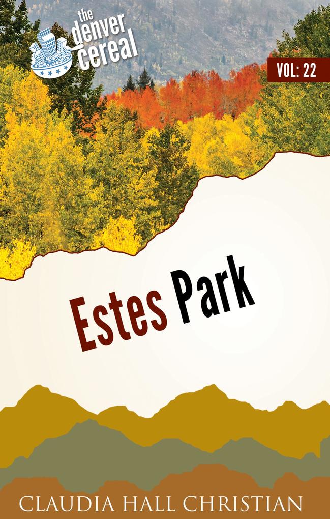 Estes Park (Denver Cereal #22)