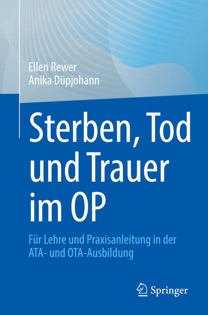 Sterben Tod und Trauer im OP