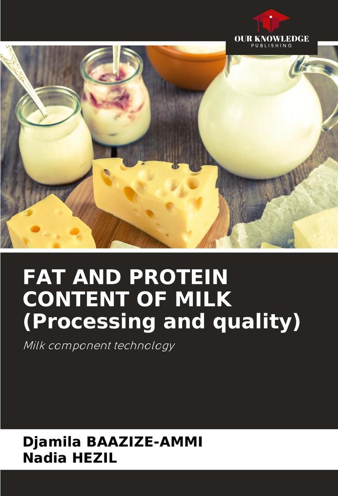 FAT AND PROTEIN CONTENT OF MILK (Processing and quality)