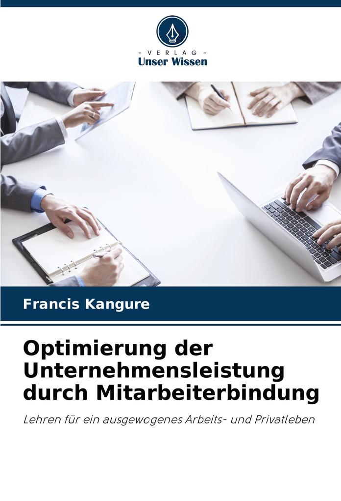 Optimierung der Unternehmensleistung durch Mitarbeiterbindung