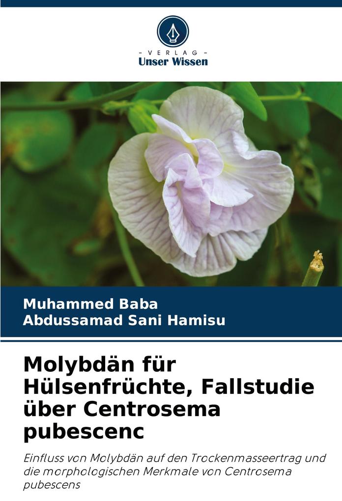 Molybdän für Hülsenfrüchte Fallstudie über Centrosema pubescenc