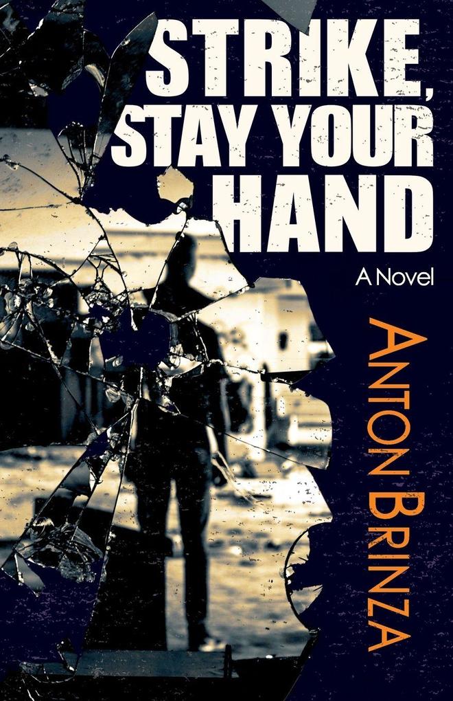 Strike Stay Your Hand