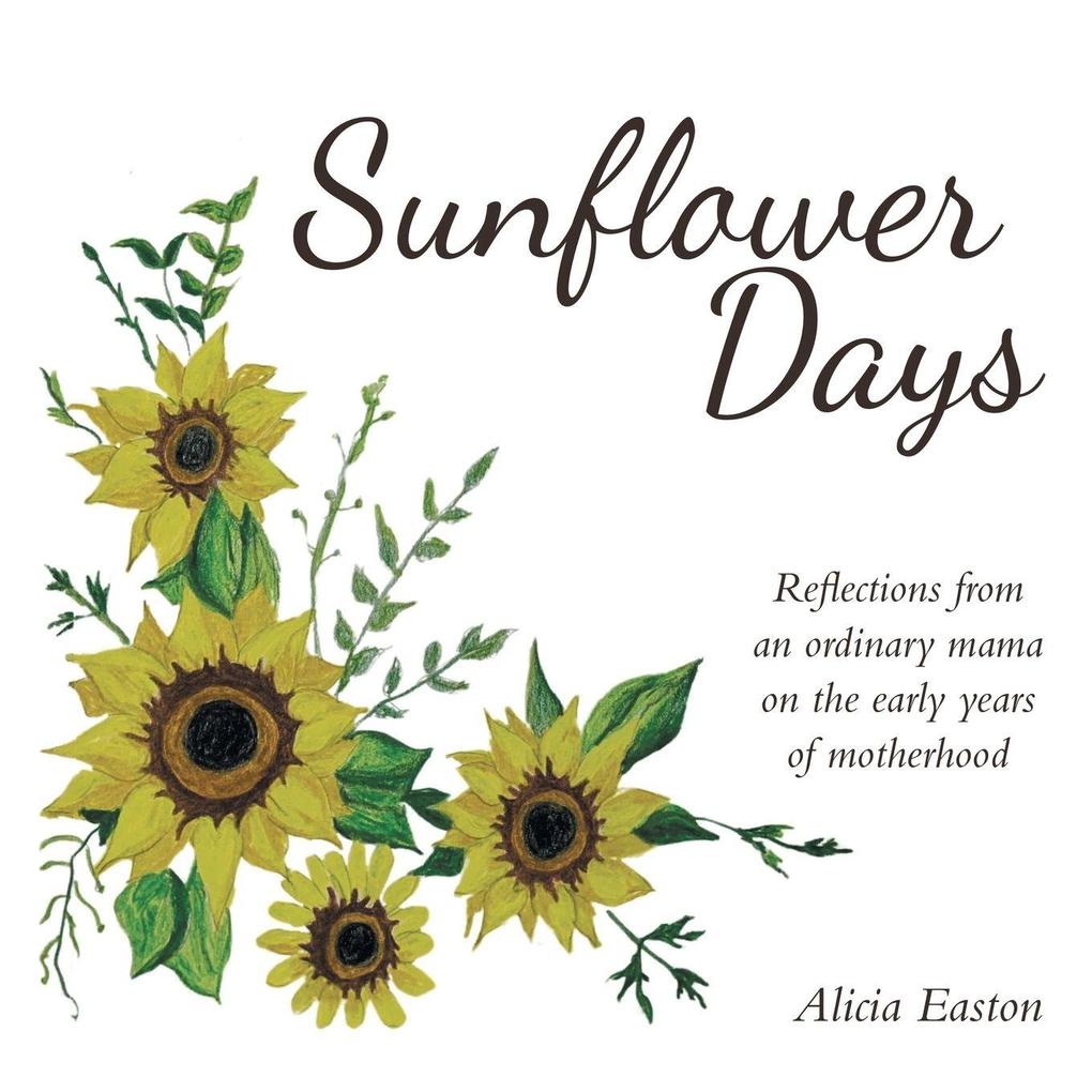 Sunflower Days