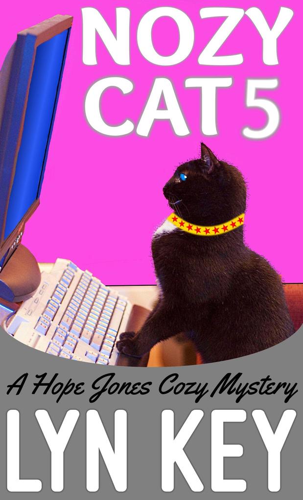 Nozy Cat 5 (Hope Jones Cozy Mystery Series #5)