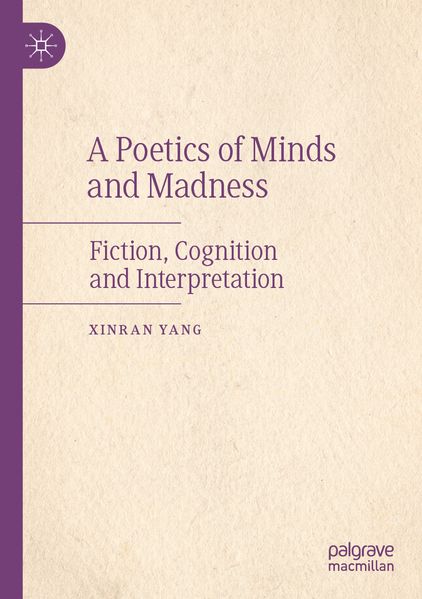 A Poetics of Minds and Madness