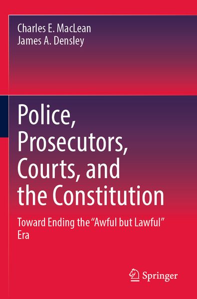 Police Prosecutors Courts and the Constitution