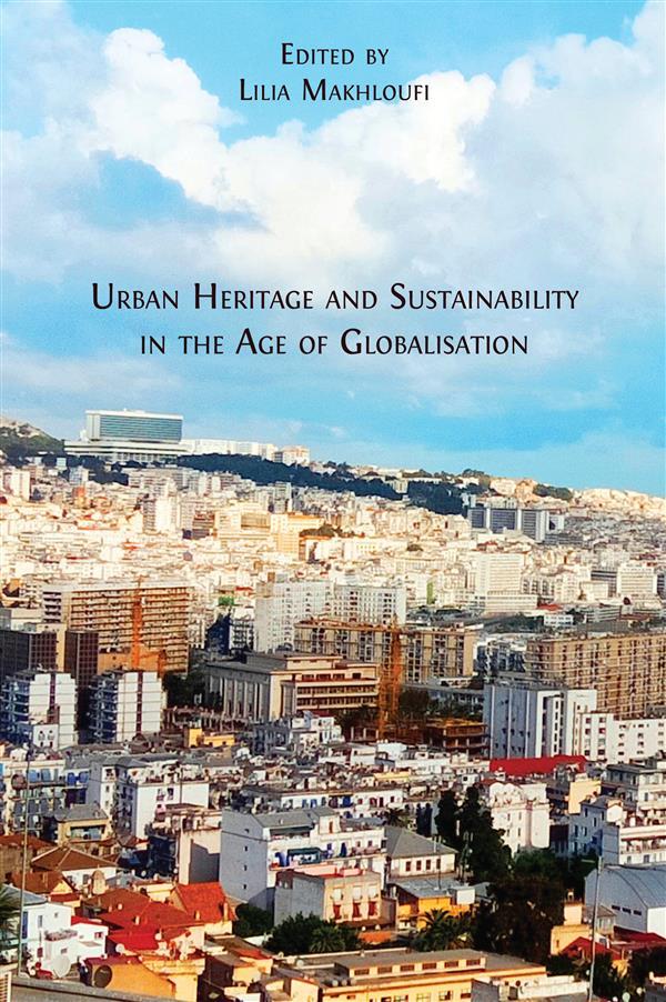 Urban Heritage and Sustainability in the Age of Globalisation