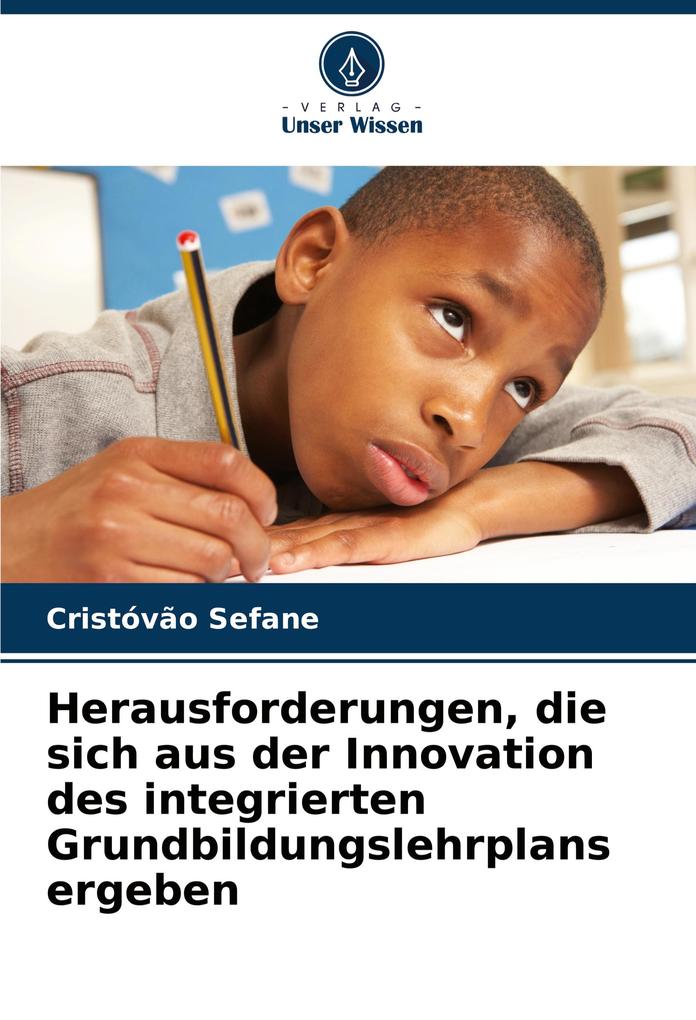 Herausforderungen die sich aus der Innovation des integrierten Grundbildungslehrplans ergeben