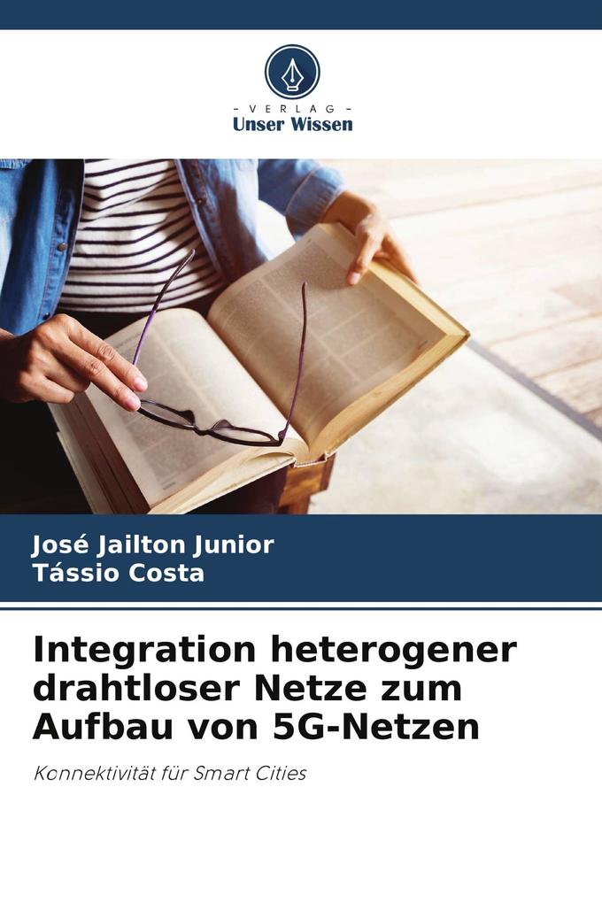 Integration heterogener drahtloser Netze zum Aufbau von 5G-Netzen