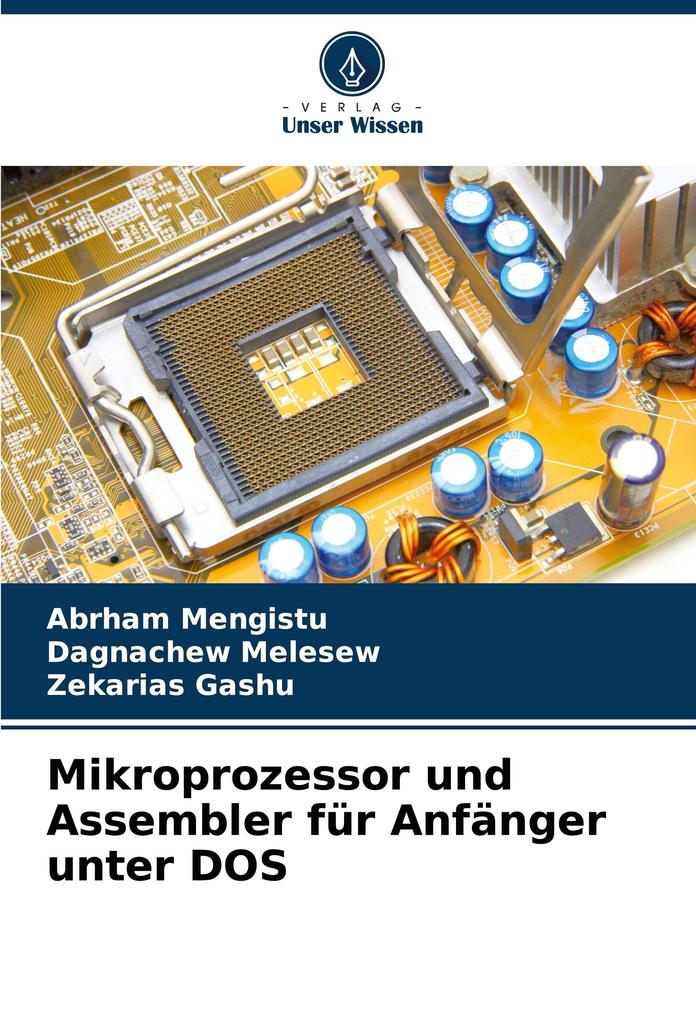 Mikroprozessor und Assembler für Anfänger unter DOS