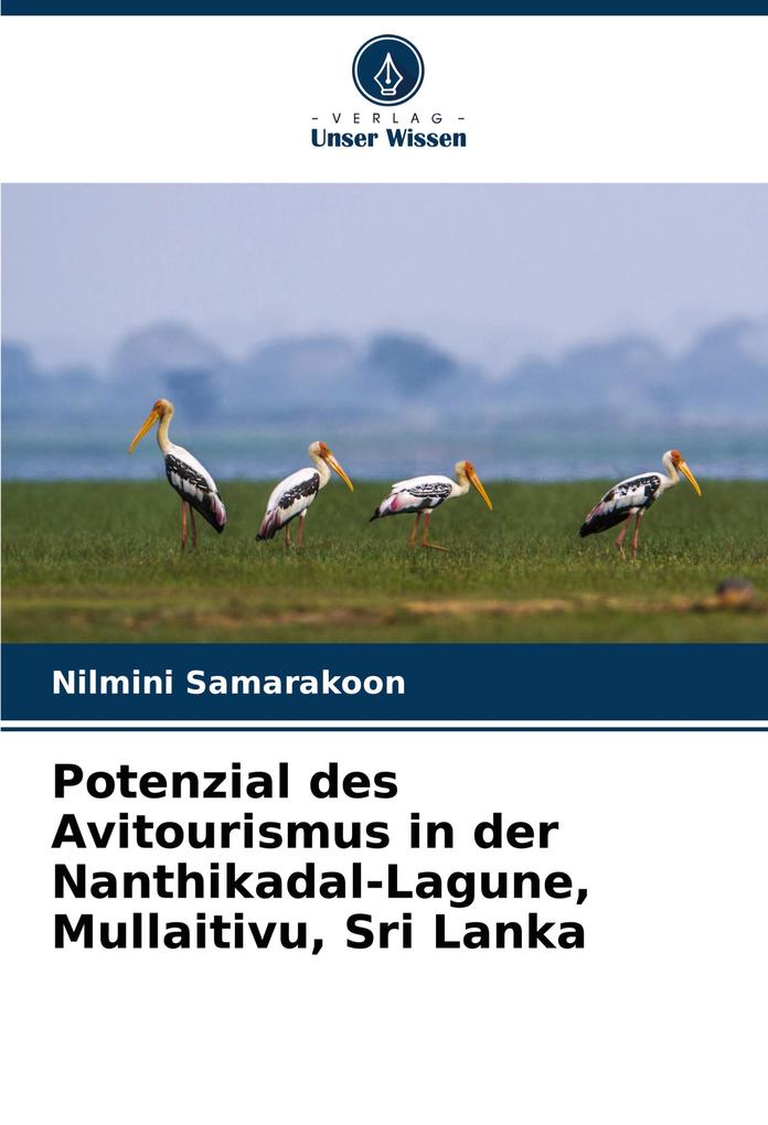 Potenzial des Avitourismus in der Nanthikadal-Lagune Mullaitivu Sri Lanka