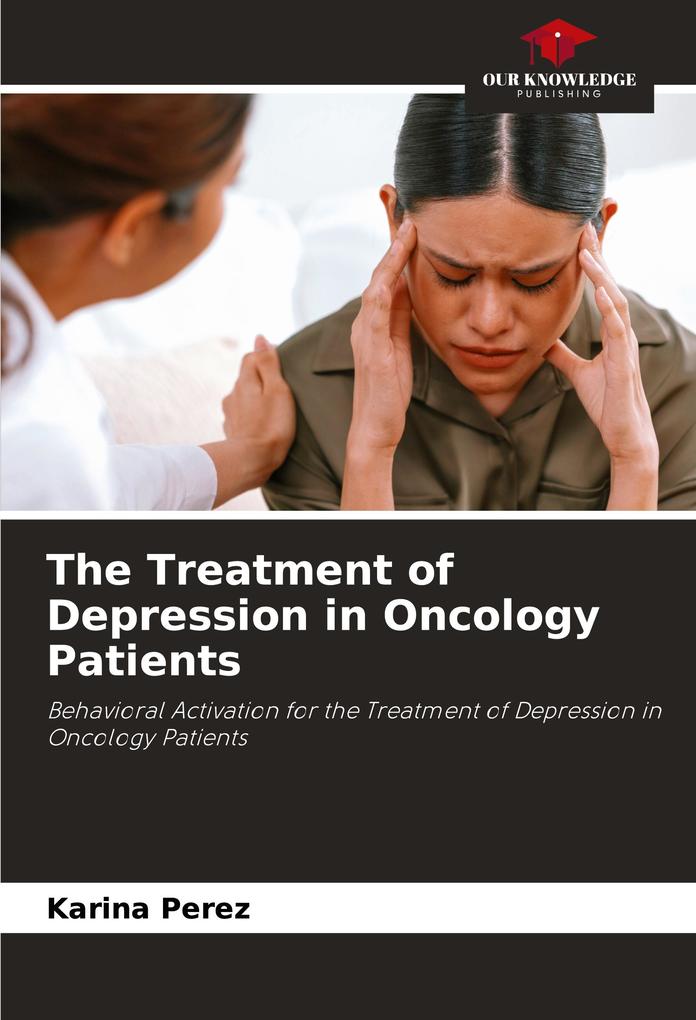 The Treatment of Depression in Oncology Patients
