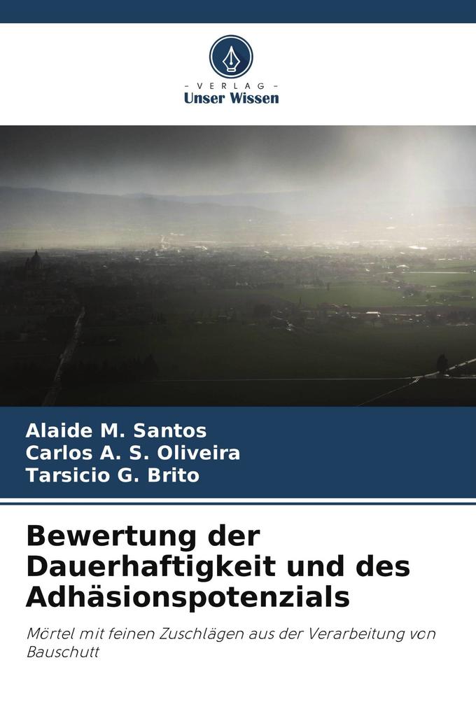 Bewertung der Dauerhaftigkeit und des Adhäsionspotenzials