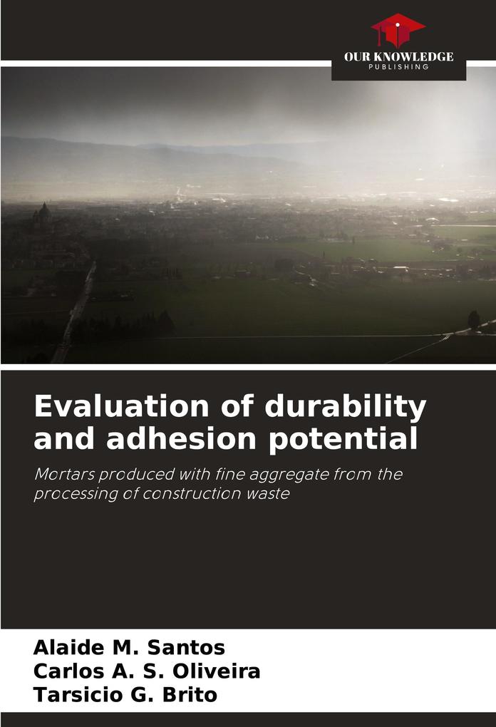 Evaluation of durability and adhesion potential