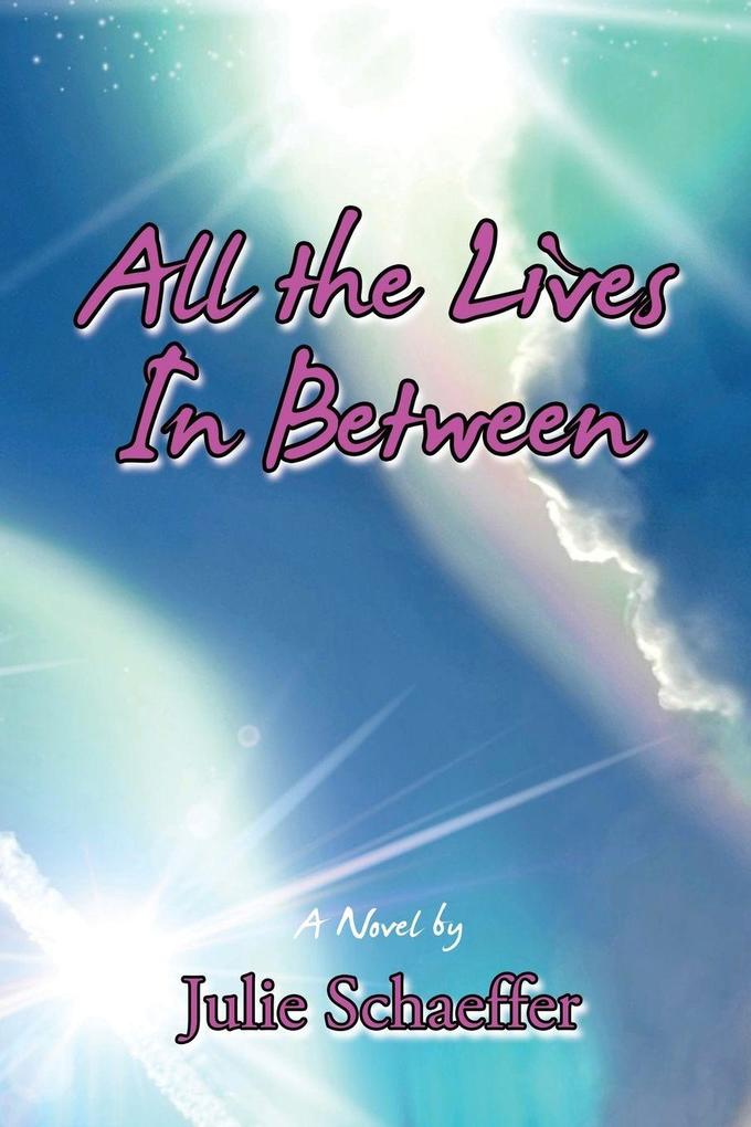 All the Lives In Between