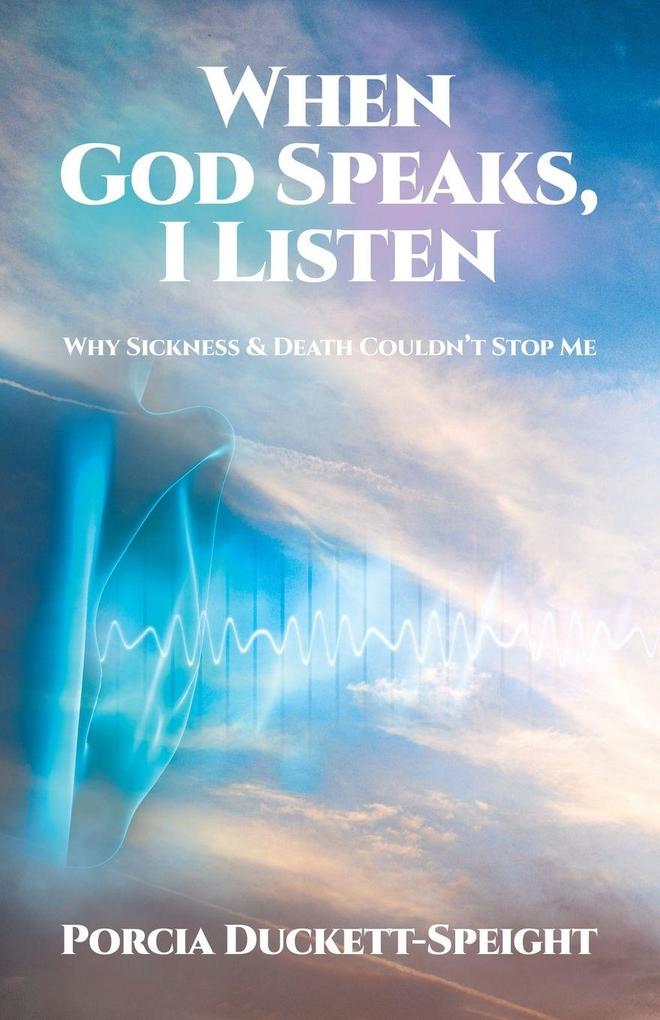When God Speaks I Listen