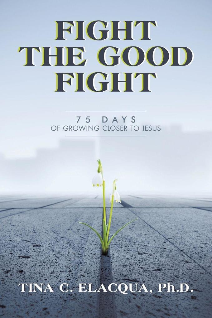Fight the Good Fight