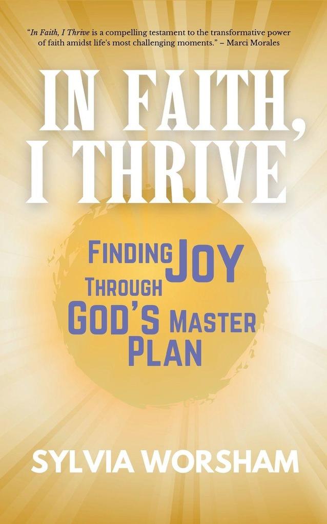 In Faith I Thrive
