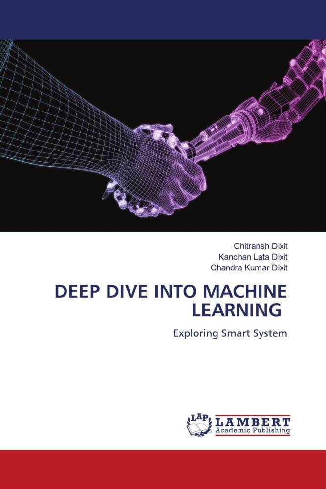 DEEP DIVE INTO MACHINE LEARNING