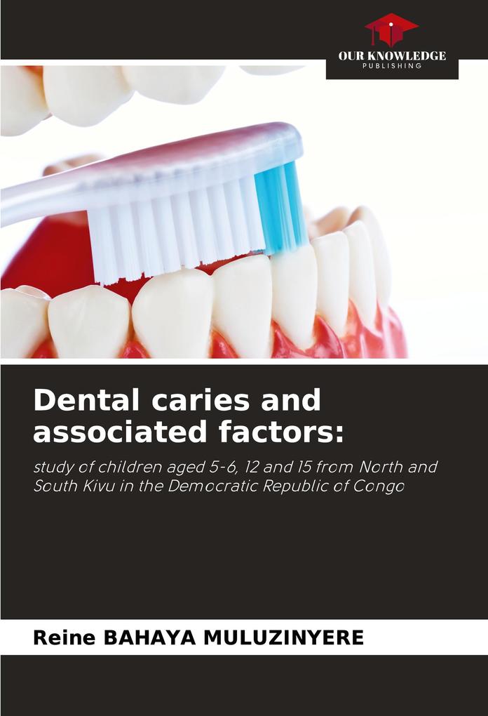 Dental caries and associated factors: